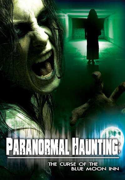 Watch Paranormal Haunting: The Curse Of The Blue Moon - Free Movies 