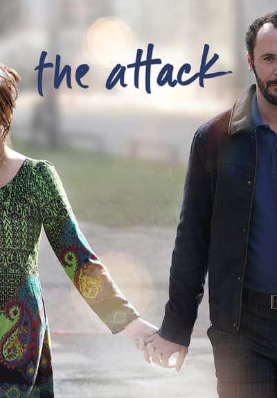 Watch The Attack (2012) - Free Movies | Tubi