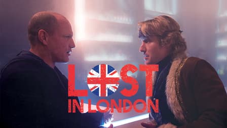 Lost in london online watch online