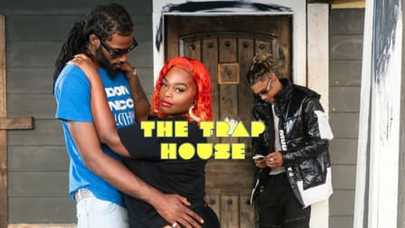 Watch The Trap House - Free TV Shows | Tubi