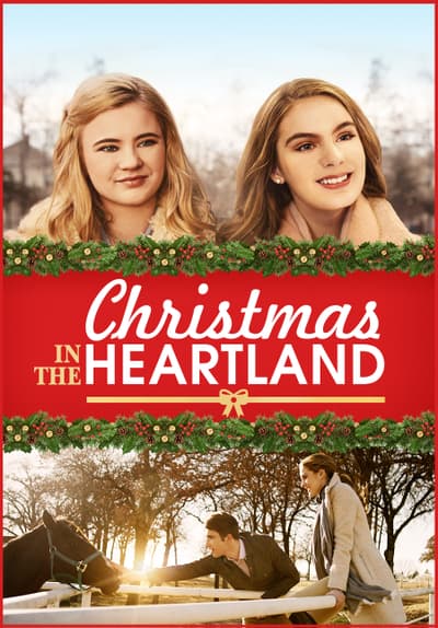 Watch Christmas in the Heartland (2017) - Free Movies | Tubi