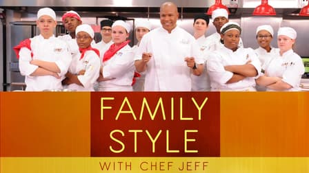 Watch Family Style With Chef Jeff - Free TV Shows | Tubi