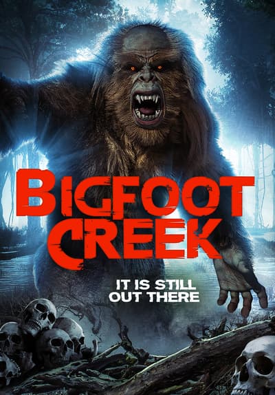 Watch Bigfoot Creek (2011) - Free Movies | Tubi