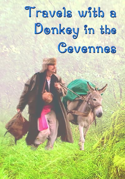 Watch Travels with a Donkey in the Cevennes (2015) Free Movies Tubi