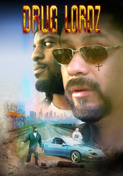 Watch Drug Lordz (2003) - Free Movies | Tubi