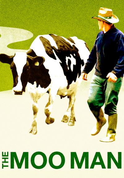 Watch The Moo Man (2013) - Free Movies | Tubi