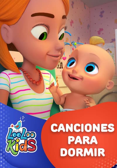 Watch LooLoo Kids - Canciones Para Dormir (2021) - Free Movies | Tubi