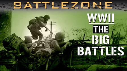 Watch Battlezone WWII: The Big Battles - Free TV Shows | Tubi