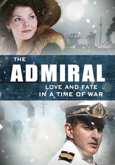 The Admiral: Love and Fate in a Time of War