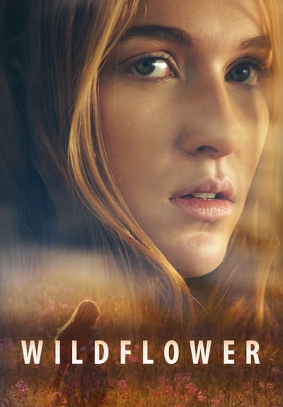 Watch Wildflower (2016) - Free Movies | Tubi