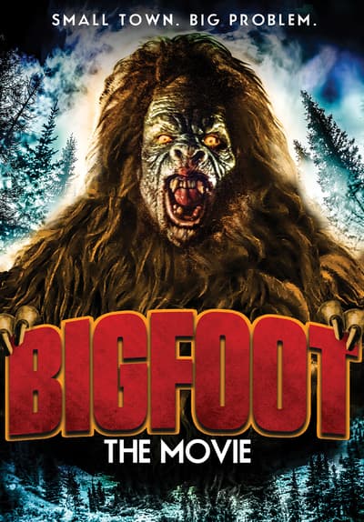 Watch Bigfoot: The Movie (2017) Full Movie Free Online Streaming | Tubi