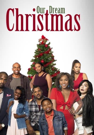 Watch Our Dream Christmas (2016) - Free Movies | Tubi