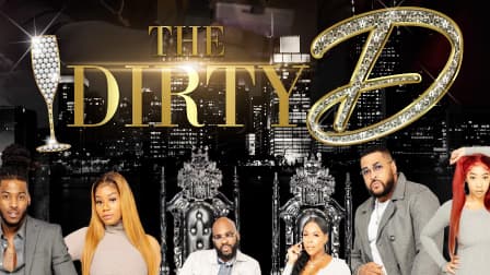 Watch The Dirty D 2 S02:E07 - The Dirty D Just Got D - Free TV Shows